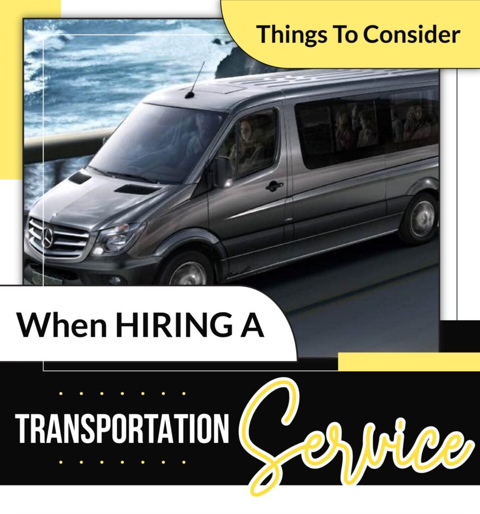 Things To Consider When Hiring A Transportation Service